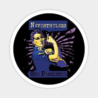 Nevertheless she persisted feminist t shirt Magnet